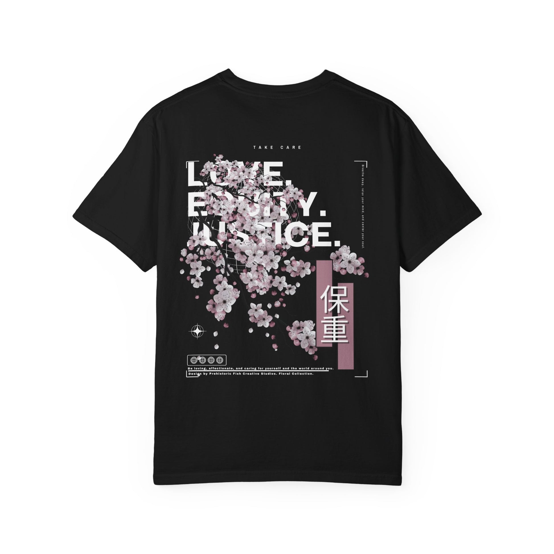Love Equity Justice Comfort Colors T-Shirt - Take Care Floral Collection