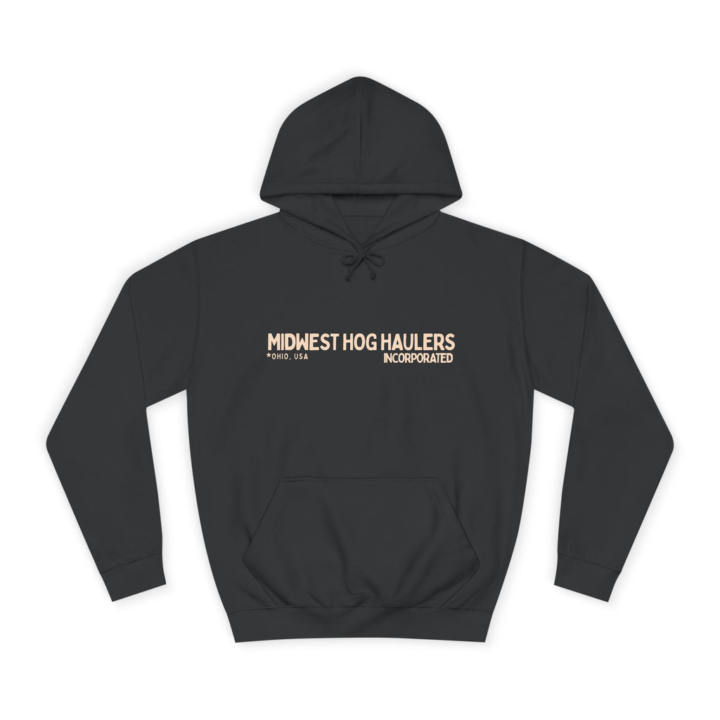 Midwest Hog Haulers Moving Big Hogs In And Out - Unisex College Hoodie Joke Hoodie Funny Sweatshirt