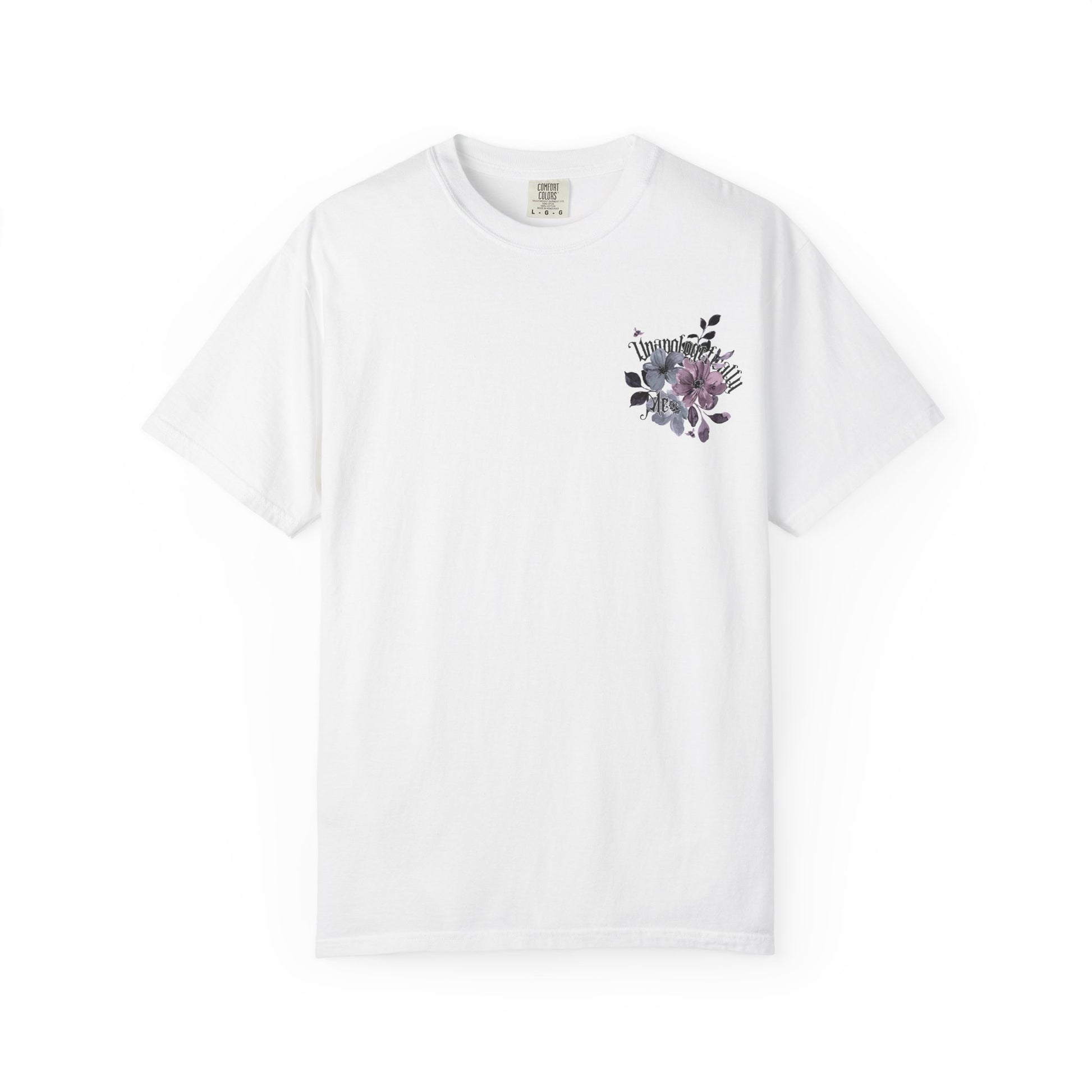 Unapologetically Me Comfort Colors T-Shirt - Take Care Floral Collection