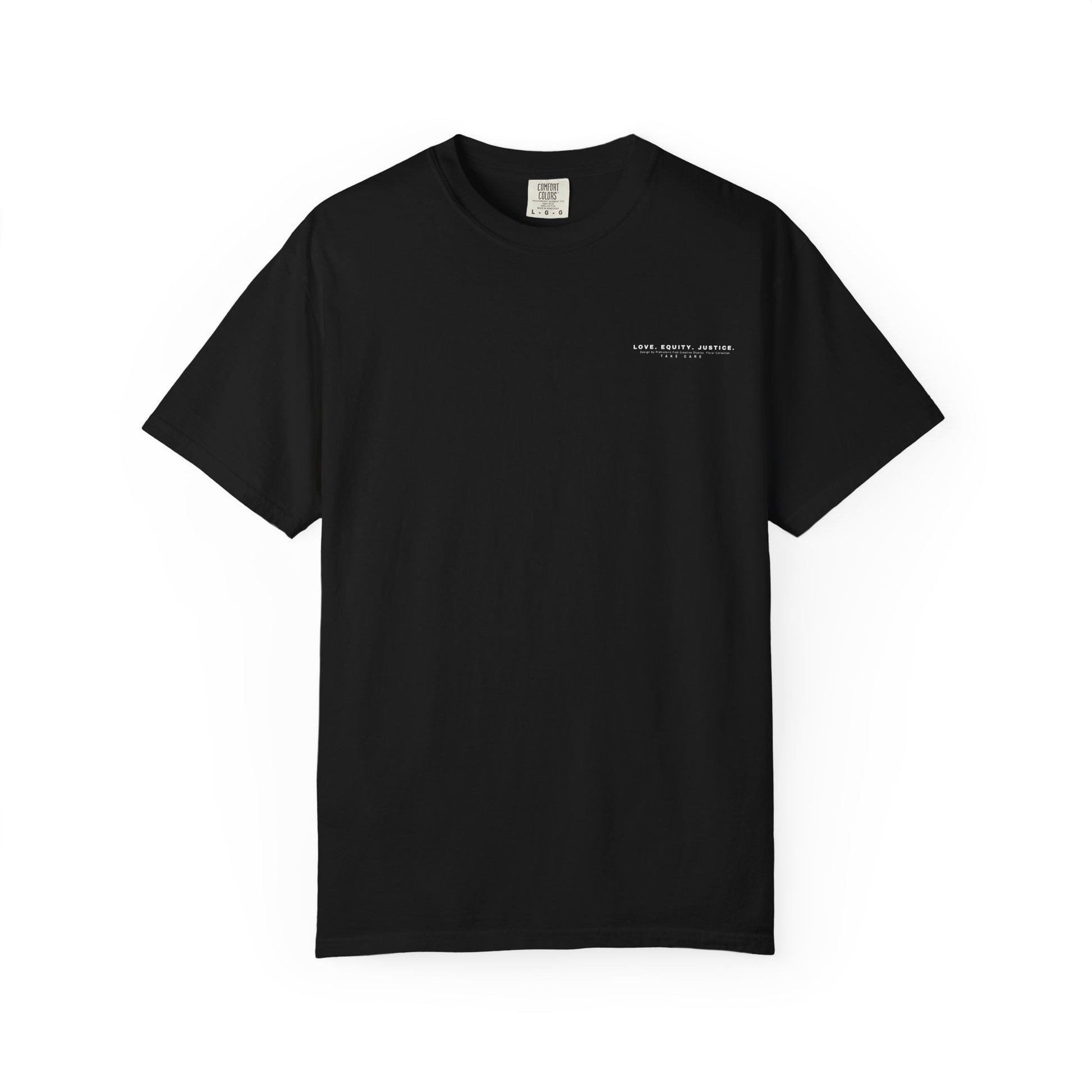 Love Equity Justice Comfort Colors T-Shirt - Take Care Floral Collection