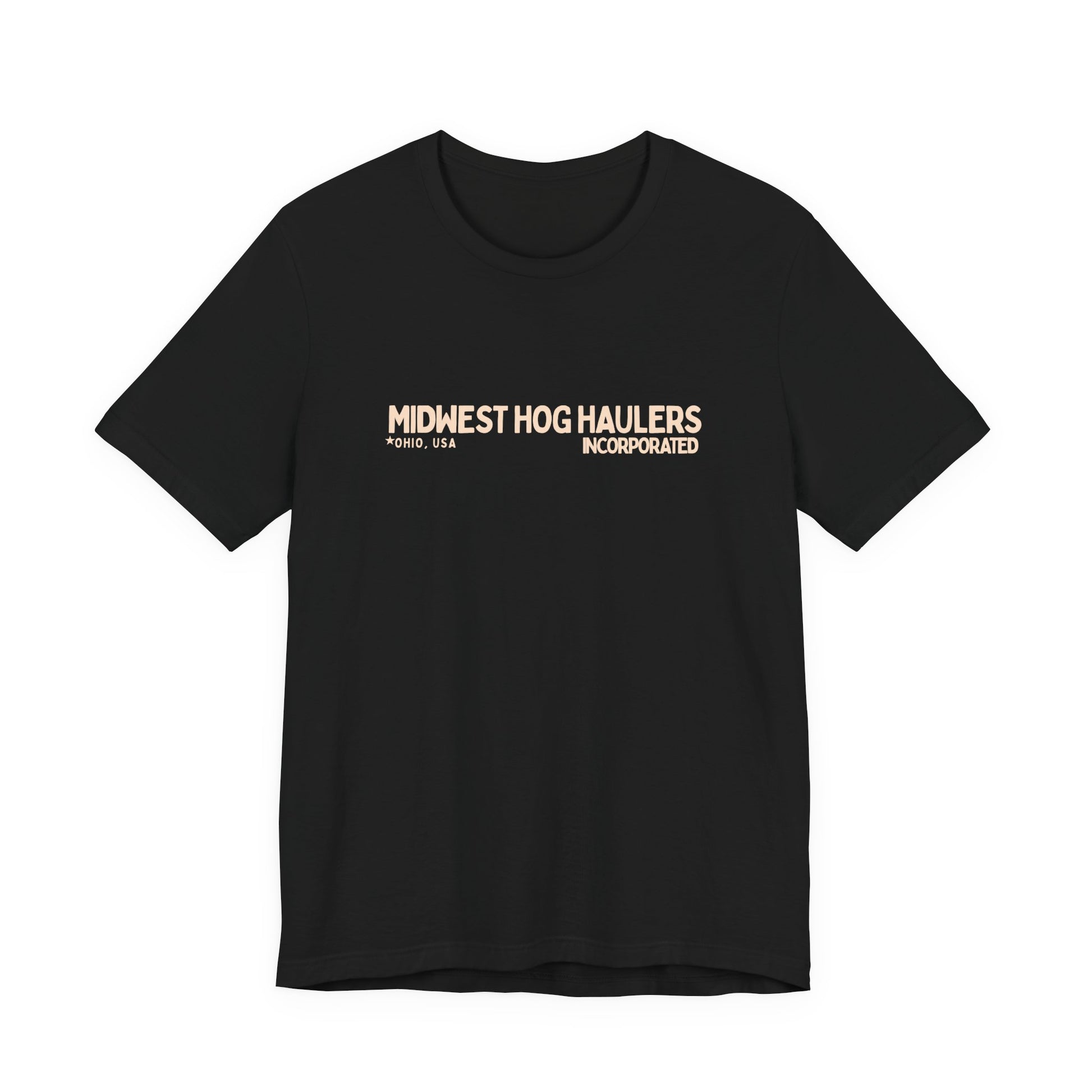 Midwest Hog Haulers Moving Big Hogs In And Out - Graphic T-Shirt Joke Tee Funny T Shirt Bella Canvas 3001