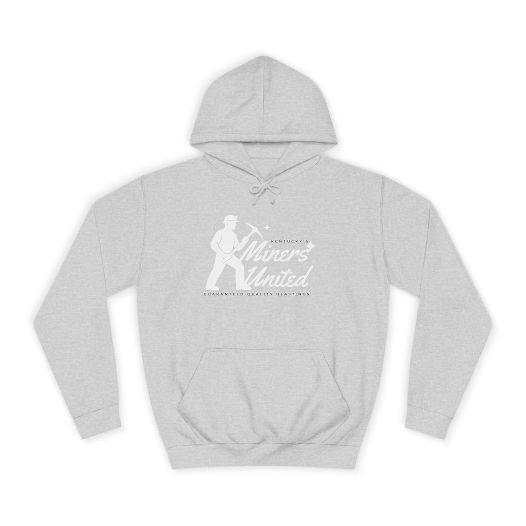 Kentucky’s Miner's United Guaranteed Quality Blastings - Unisex College Hoodie Joke Hoodie Funny Sweatshirt