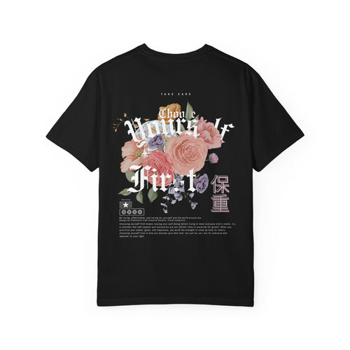 Choose Yourself First Comfort Colors T-Shirt - Take Care Floral Collection