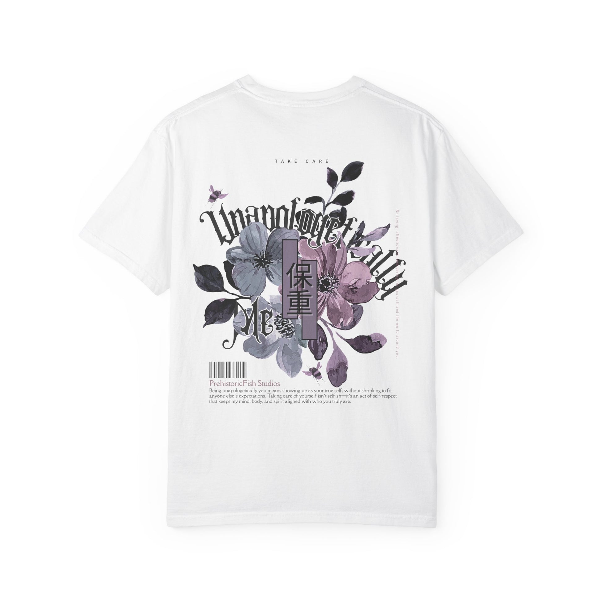 Unapologetically Me Comfort Colors T-Shirt - Take Care Floral Collection